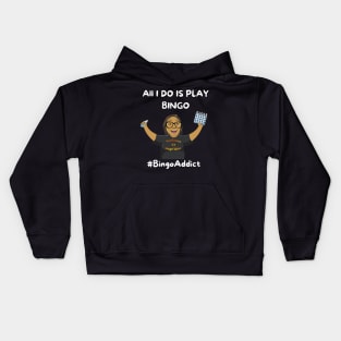 All I Do Is Play Bingo Kids Hoodie